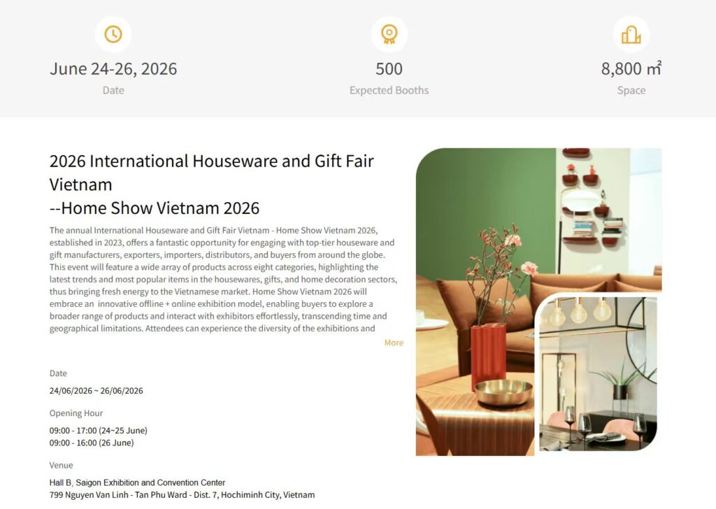 Home Show Vietnam 2026官方网站信息截图,蓝色背景,展会名称“2026 International Houseware and Gift Fair Vietnam——Home Show Vietnam 2026”,下方列出展会日期“24/06/2026 ~ 26/06/2026”、每日开放时间、举办地点“Hall B, Saigon Exhibition and Convention Center”及详细地址。页面底部标注“More”按钮。